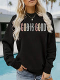 GOD IS GOOD Printed Round Neck Shirt